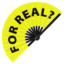 For Real? fan foldable bamboo circuit rave hand fans funny gag slang words expressions statement outfit party supply gear gifts music festival event rave accessories essential for men and women wear