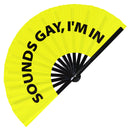 Sounds Gay, I'm In Bamboo Hand Fan