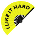I Like it Hard Hand Fan Foldable Bamboo Circuit Rave Hand Fans Slang Words Expressions Funny Statement Gag Gifts Festival Accessories