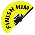 Finish Him fan foldable bamboo circuit rave hand fans Slang Words Fan outfit party gear gifts music festival rave accessories