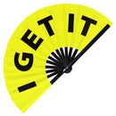 I Get It Bamboo Hand Fan