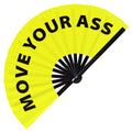 Move Your Ass hand fan foldable bamboo circuit rave hand fans Slang Words Fan outfit party gear gifts music festival rave accessories