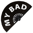 My bad Bamboo Hand Fan