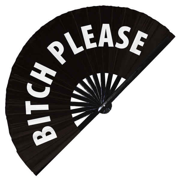 bitch please hand fan OMG foldable bamboo circuit hand fan bitch please! words expressions statement gifts Festival accessories Rave handheld fan Clack fans