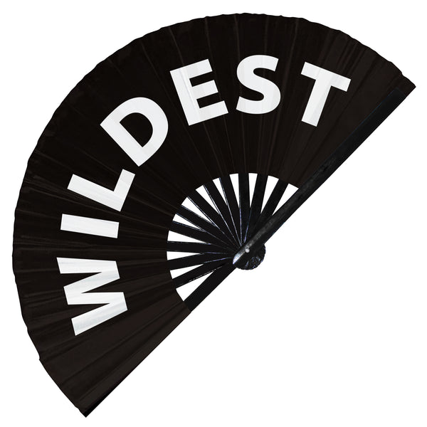 Wildest hand fan foldable bamboo circuit wild hand fan words expressions statement gifts Festival accessories Party Rave handheld fan Clack fans gag joke gifts