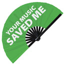 Your Music Saved Me Bamboo hand Fan