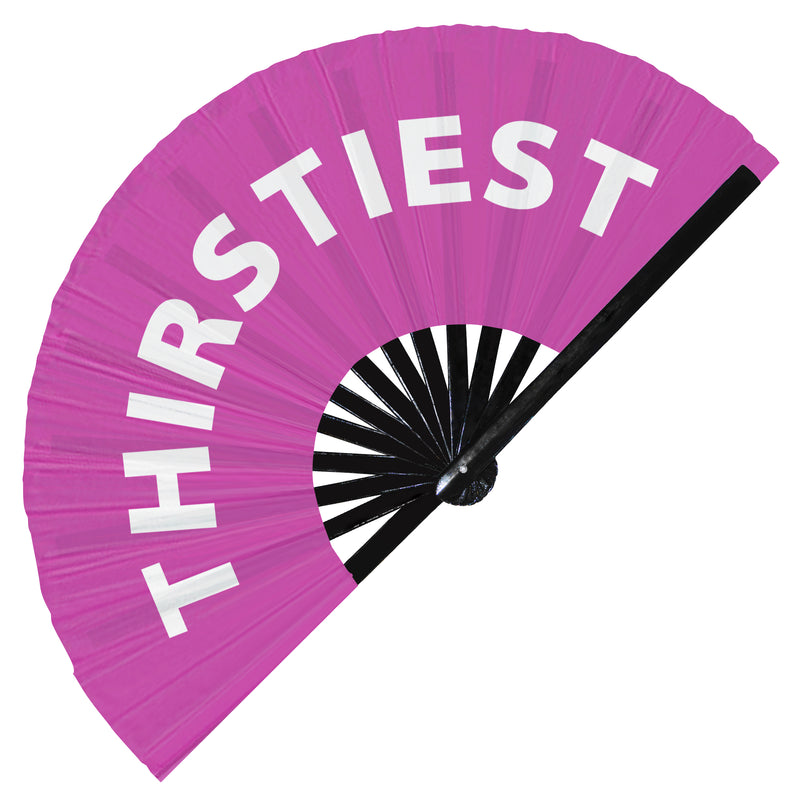 Thirstiest Hand Fan Foldable Bamboo Circuit Rave Thirsty Hand Fan Words Expressions Statement Gag Gifts Festival Party Accessories