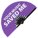 Your Music Saved Me Bamboo hand Fan