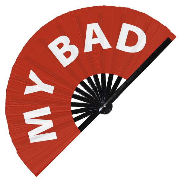 My bad Slang Words hand fan foldable bamboo circuit rave hand fans Gen Z Modern Slangs outfit party supply gear gifts music festival event rave accessories essential for men and women wear