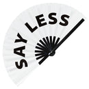 Say Less Bamboo Hand Fan