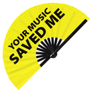 Your Music Saved Me Bamboo hand Fan