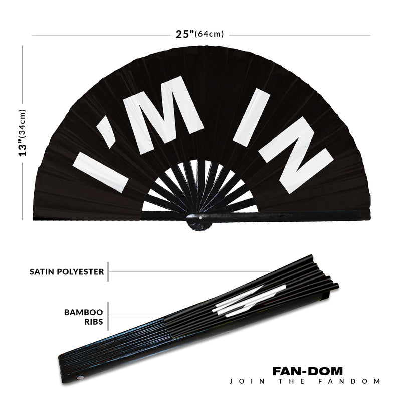 I'm In hand fan foldable bamboo circuit rave hand fans Slang Words Fan outfit party gear gifts music festival rave accessories