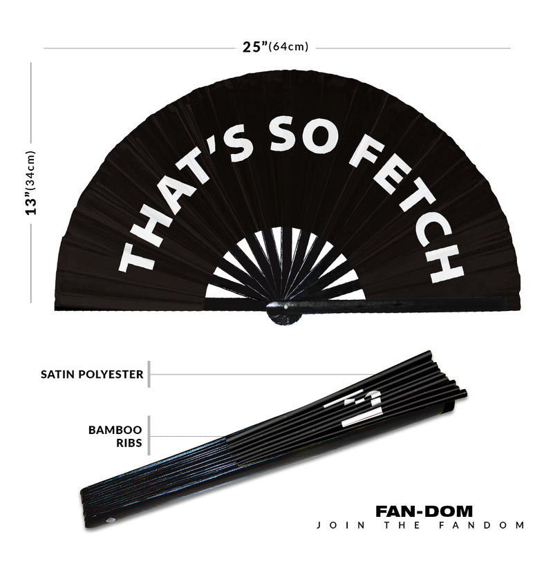 That's So Fetch Hand Fan Foldable Bamboo Circuit Rave Hand Fan Words Expressions Statement Gifts Festival Party Accessories