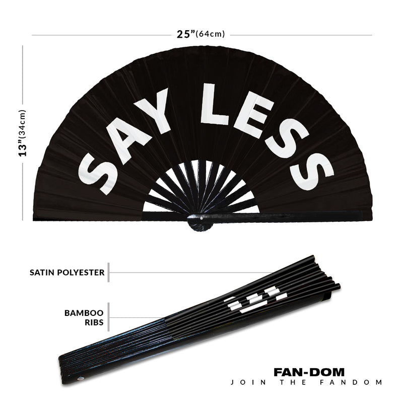 Say Less Hand Fan Foldable Bamboo Circuit Rave Hand Fans Slang Words Fan Outfit Party Gear Gifts Music Festival Rave Accessories