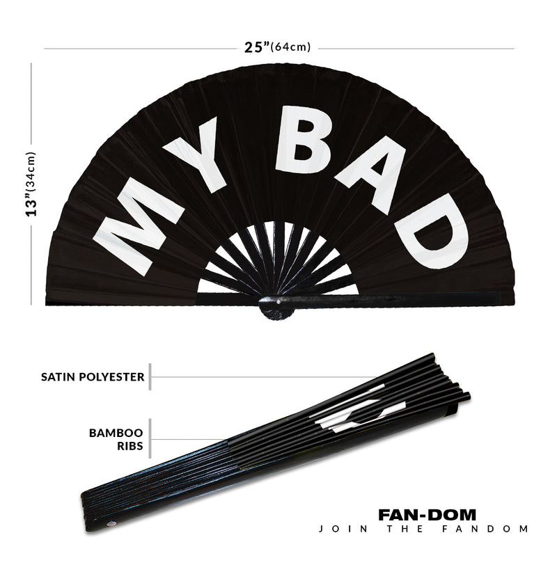 My bad hand fan foldable bamboo circuit rave hand fans Slang Words Fan outfit party gear gifts music festival rave accessories