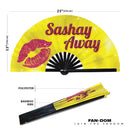 Sashay Away - Drag Slangs Bamboo Hand Fan